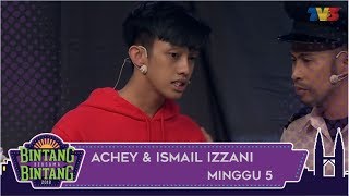 BBB 2018  Minggu 5  Achey amp Ismail Izzani [upl. by Geaghan]