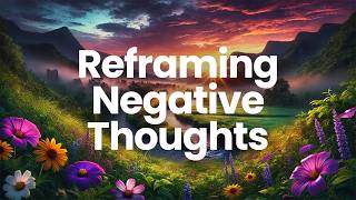 8Minute Reframing Negative Thoughts Meditation  See Positive Outcomes  Stress amp Anxiety Series [upl. by Eenafit208]