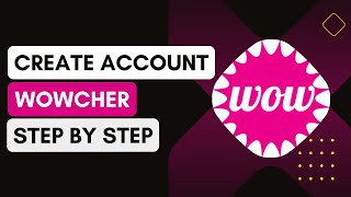 How Do I Create A Wowcher Account [upl. by Ayotak]