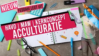 MAW  SENECA  HAVO  KERNCONCEPT ACCULTURATIE [upl. by Halilahk]