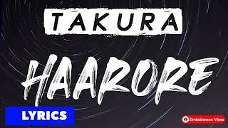 Takura  Haarore Lyric Video [upl. by Anytsyrk545]