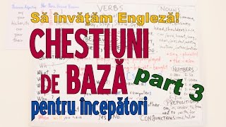 Sa invatam engleza  CHESTIUNI DE BAZA part 3  Lets Learn English [upl. by Eatnohs196]