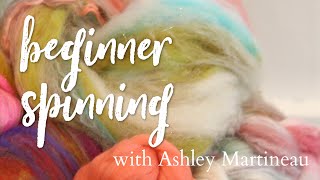 How to Spin Yarn from Wool for Beginners with Ashley Martineau [upl. by Fuhrman]