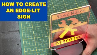 Creating a Custom EdgeLit Sign Tips and Tricks [upl. by Xonk]