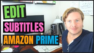 How to Edit Subtitles on Amazon Prime Video 2020 [upl. by Rockwell]