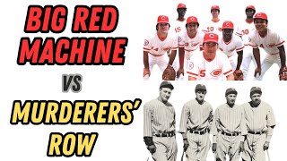 The Big Red Machine vs Murderers Row part 2 in series [upl. by Jarus240]