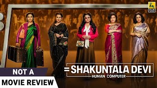 Shakuntala Devi  Not A Movie Review by Sucharita Tyagi  Vidya Balan  Sanya Malhotra [upl. by Schaab393]