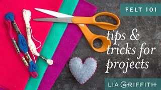 Felt 101 Tips amp Tricks for Felt Projects [upl. by Sredna]