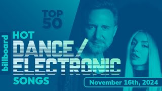 Billboard Hot DanceElectronicEDM Songs Top 50 November 16th 2024 [upl. by Lizzy546]