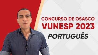 CONCURSO DE OSASCO  PORTUGUÊS VUNESP 2023 [upl. by Nadabb]