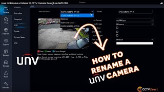 How to Rename a Uniview IP CCTV Camera through an NVR OSD [upl. by Anayeek]