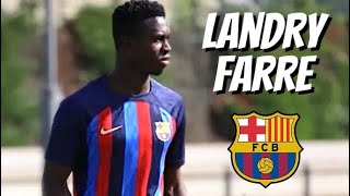 Landry Ferre • Fc Barcelona • Highlights Video Goals Assists Skills [upl. by Anival451]