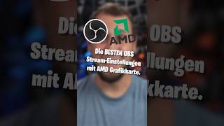 Beste Stream Einstellungen mit AMD Grafikkarte in OBS Studio [upl. by Nevai]