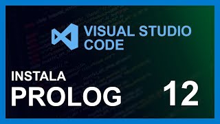 VISUAL STUDIO CODE CURSO 2020   12 instala PROLOG🤖 [upl. by Moor]