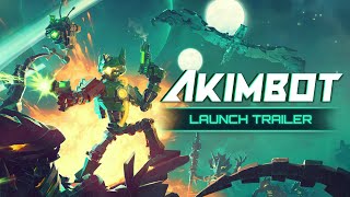 Akimbot  Launch Trailer [upl. by Adnoma974]