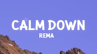 Rema  Calm Down Lyrics [upl. by Orips]