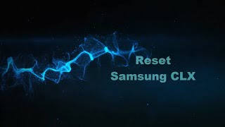 Reset fix firmware Samsung CLX color printer  resoftare imprimanta color [upl. by Naloj]