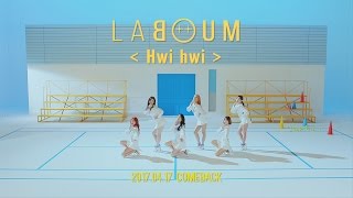 LABOUM라붐  Hwi hwi 휘휘 Official MV Teaser [upl. by Arahk943]