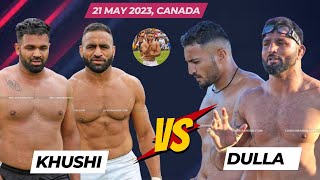 Khushi vs Dulla Takr  Canada 21 May 2023 [upl. by Easter]