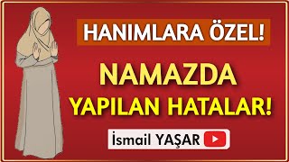 Namazda Kadınların Yaptığı Hatalar Hanımlara Özel [upl. by Dede]