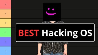 The Best Hacking OS Tier List [upl. by Anniahs]