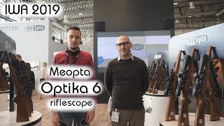 Meopta Optika 6 riflescopes  Optics Trade IWA 2019 report [upl. by Merrel]