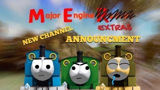 NEW CHANNEL ANNOUNCEMENT  MajorEngineExtras [upl. by Suiluj]