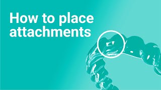 How to Place Attachments in Aligners Avoid These Common Mistakes [upl. by Combes]