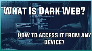 What Is Dark Web How To Access Dark Web [upl. by Llen]