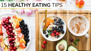 BEGINNERS GUIDE TO HEALTHY EATING  15 healthy eating tips [upl. by Annel]