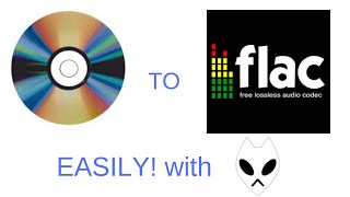 Rip A CD to FLAC Easily [upl. by Nehpets]