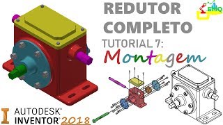 Tutorial 7 Montagem do redutor Redutor completo Autodesk Inventor 2018 [upl. by Allac]