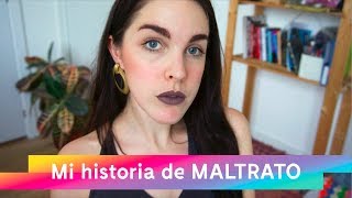 Mi historia con el MALTRATO ❌ físico y psicológico  VLOG [upl. by Nna943]