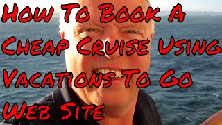 How to Book a Cheap Cruise with Vacations to go Save Cash Booking Your Next Cruise Holiday [upl. by Wsan]