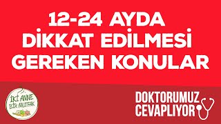 Bebeklerde 12 Yaşta Dikkat Edilmesi Gereken Konular Nelerdir  Bebek Gelişimi ve Bebek Sağlığı [upl. by Annasoh791]