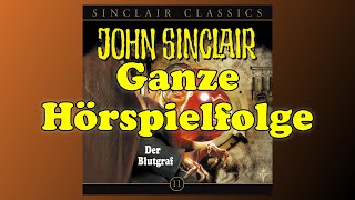 John Sinclair Classics 11  Der Blutgraf  Ganzes Hörspiel [upl. by Eidnahs]