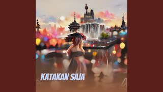 Katakan Saja [upl. by Sutniuq]