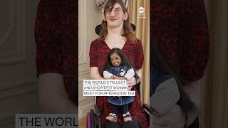 The world’s tallest and shortest woman meet for afternoon tea [upl. by Halilad]