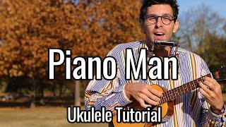 Billy Joel  Piano Man Ukulele Tutorial [upl. by Ahsiek]