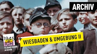 Wiesbaden und Umgebung 2  1945 und ich  Archivmaterial [upl. by Angelico]