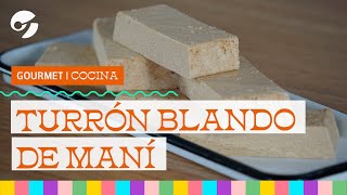 CÓMO hacer el MEJOR TURRÓN blando de MANÍ  Receta rápida fácil y rica [upl. by Ruthven]