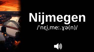 🇳🇱 How to pronounce Nijmegen [upl. by Thgirw]