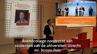 Avondcollege Noodrecht Universiteit Utrecht  mr Jeroen Pols [upl. by Niel]