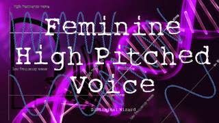 Get A High Pitched Feminine Voice FAST [upl. by Lou45]