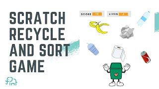 Scratch Recycle and Sort Game  Beginner Scratch Tutorial [upl. by Sundstrom]