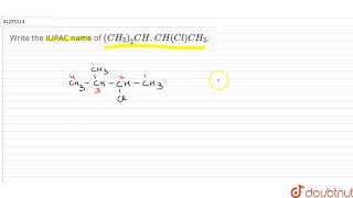 Write the IUPAC name of CH32 CHCHClCH3 [upl. by Phippen]