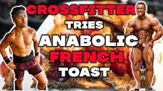 Crossfitter Tries Greg Doucettes Anabolic French Toast  Healthy French Toast Recipe [upl. by Namzaj]