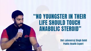 Anabolic Steroid And Protein Supplements  Health Expert Jaiveerraj Singh Gohil  Ayushmann Bhava [upl. by Eiramadnil521]