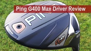 Ping G400 Max Driver Review By Golfalot [upl. by Yelruc985]