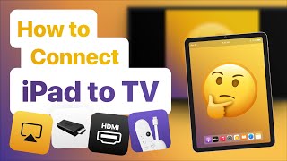 How to Connect iPad to TV AirPlay Chromecast FireStick and HDMI [upl. by Nappie]